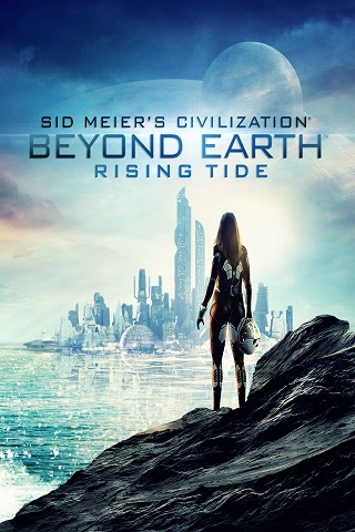 Sid Meiers Civilization: Beyond Earth Rising Tide